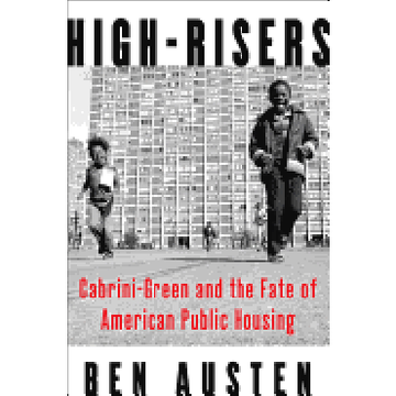 portada High-Risers: Cabrini-Green and the Fate of American Public Housing (en Inglés)