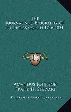 portada the journal and biography of nicholas collin 1746-1831 (en Inglés)