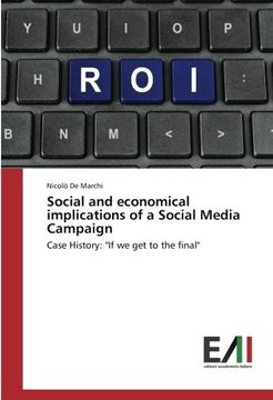 portada Social and economical implications of a Social Media Campaign: Case History: "If we get to the final"