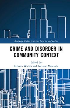 portada Crime and Disorder in Community Context (Routledge Studies in Crime, Security and Justice) (en Inglés)