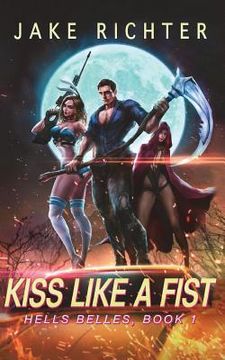 portada Kiss Like a Fist: A Paranormal Harem Pulp Novel