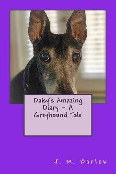 portada Daisy's Amazing Diary - A Greyhound Tale (en Inglés)