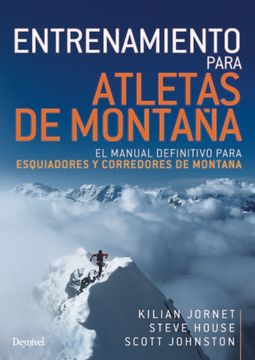 portada Entrenamiento Para Atletas de Montaña. El Manual Definitivo Para Esquiiadores y Corredores de Montaña: El Manual Definitivo Para Esquiadores y Corredores de Montaña