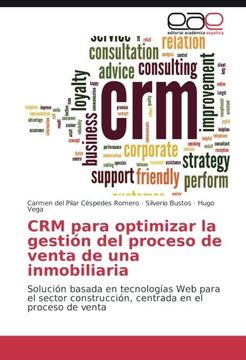 portada CRM para optimizar la gestión del proceso de venta de una inmobiliaria: Solución basada en tecnologías Web para el sector construcción, centrada en el proceso de venta (Spanish Edition)
