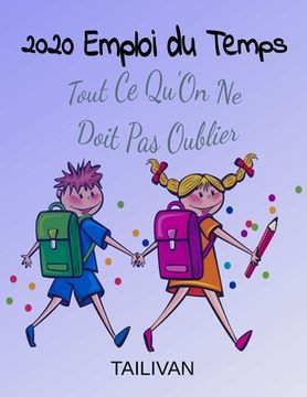 portada 2020 Emploi Du Temps: Tout Ce Qu'On Ne Doit Pas Oublier (en Francés)