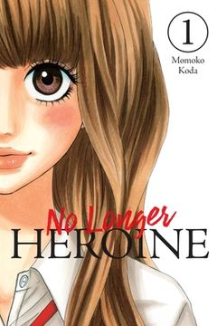 portada No Longer Heroine, Vol. 1 (no Longer Heroine, 1) (en Inglés)