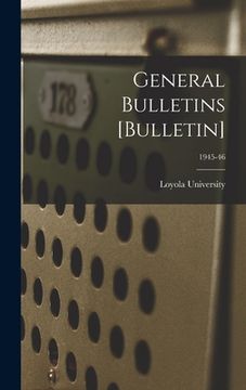 portada General Bulletins [Bulletin]; 1945-46 (in English)