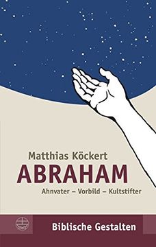 portada Abraham: Ahnvater - Vorbild - Kultstifter (en Alemán)