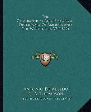 portada the geographical and historical dictionary of america and the west indies v3 (1812) (in English)
