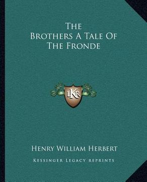 portada the brothers a tale of the fronde (in English)