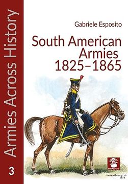 portada South American Armies 1825-1865 (in English)