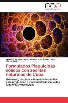 portada formulados plaguicidas s lidos con zeolitas naturales de cuba (in English)