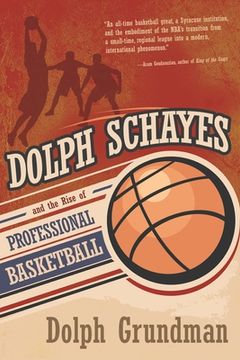 portada Dolph Schayes and the Rise of Professional Basketball (en Inglés)