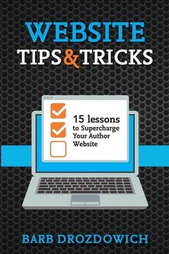 portada Website Tips and Tricks: 15 Lessons to Supercharge your Author Website