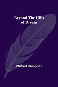 portada Beyond the Hills of Dream (in English)