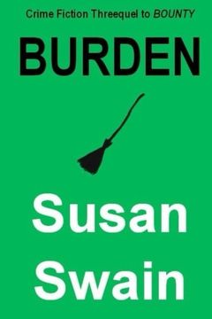 portada Burden: Crime Fiction Threequel to Bounty: Volume 3 (Cozy Crime Fiction Trilogy)