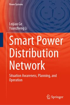 portada Smart Power Distribution Network: Situation Awareness, Planning, and Operation (in English)