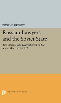 portada Russian Lawyers and the Soviet State: The Origins and Development of the Soviet Bar, 1917-1939 (Princeton Legacy Library) 