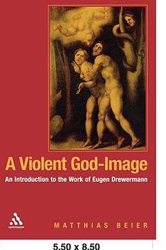 portada a violent god-image: an introduction to the work of eugen drewermann (en Inglés)