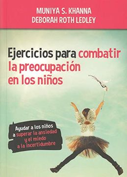 portada Ejercicios Para Combatir la Preocupación en los Niños (Educación) (in Spanish)