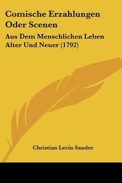 portada comische erzahlungen oder scenen: aus dem menschlichen leben alter und neuer (1792) (en Inglés)