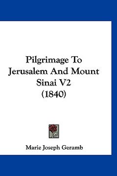portada pilgrimage to jerusalem and mount sinai v2 (1840) (in English)