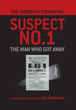portada The Lindbergh Kidnapping Suspect No. 1: The Man Who Got Away (en Inglés)