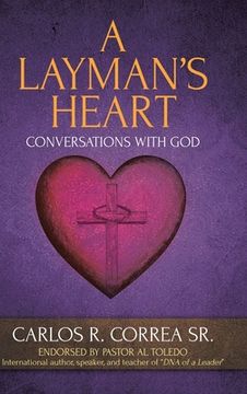 portada A Layman's Heart: Conversations with God (en Inglés)