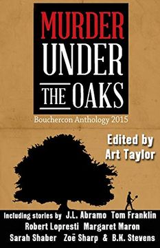 portada Murder Under the Oaks: Bouchercon Anthology 2015 