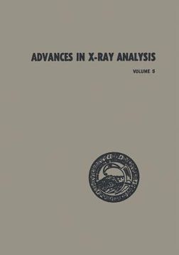 portada Advances in X-Ray Analysis: Proceedings of the Tenth Annual Conference on Application of X-Ray Analysis Held August 7-9, 1961 (en Inglés)