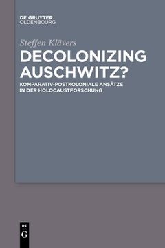 portada Decolonizing Auschwitz? (in German)