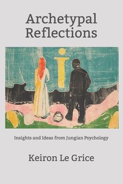 portada Archetypal Reflections: Insights and Ideas From Jungian Psychology (en Inglés)