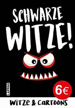 portada Schwarze Witze: Böse, Gemeine und Politisch Unkorrekte Witze und Cartoons (en Alemán)