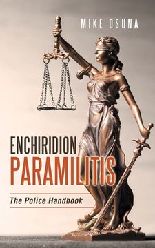 portada Enchiridion Paramilitis: The Police Handbook (in English)