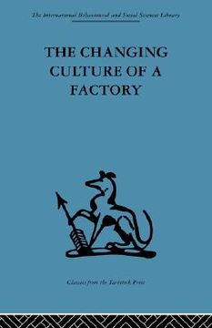 portada the changing culture of a factory (in English)