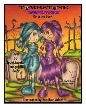 portada Tombstone Darlingz Coloring Book: Spooktacular Gothic Halloween Fun Colotong Book Volume 57 (in English)