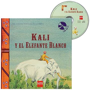 portada Cd Kali y el Elefante Blanco (Cuentos de Mundo con Libro) (in Spanish)