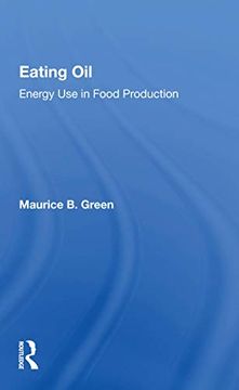 portada Eating Oil: Energy use in Food Production: Energy use in Food Production: (en Inglés)