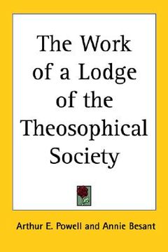 portada the work of a lodge of the theosophical society