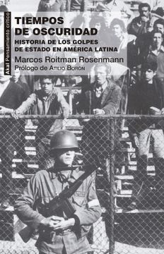 portada Tiempos de Oscuridad: Historia de los Golpes de Estado en América Latina (in Spanish)