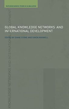 portada Global Knowledge Networks and International Development: Bridges Across Boundaries (Routledge Studies in Globalisation) (en Inglés)