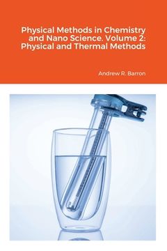 portada Physical Methods in Chemistry and Nano Science. Volume 2: Physical and Thermal Methods (en Inglés)