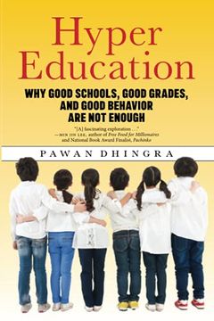 portada Hyper Education: Why Good Schools, Good Grades, and Good Behavior are not Enough 