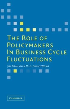 portada The Role of Policymakers in Business Cycle Fluctuations 