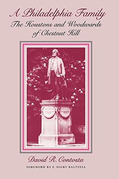 portada Philadelphia Family: The Houstons and Woodwards of Chestnut Hill (en Inglés)