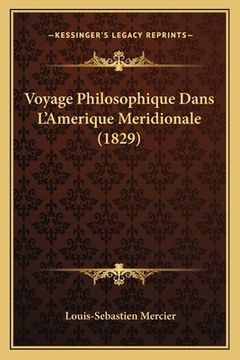 portada Voyage Philosophique Dans L'Amerique Meridionale (1829) (in French)