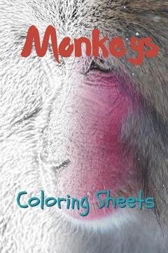 portada Monkey Coloring Sheets: 30 Monkey Drawings, Coloring Sheets Adults Relaxation, Coloring Book for Kids, for Girls, Volume 3 (en Inglés)
