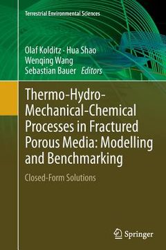 portada Thermo-Hydro-Mechanical-Chemical Processes in Fractured Porous Media: Modelling and Benchmarking: Closed-Form Solutions (in English)
