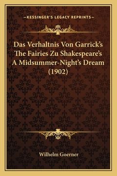 portada Das Verhaltnis Von Garrick's The Fairies Zu Shakespeare's A Midsummer-Night's Dream (1902) (en Alemán)