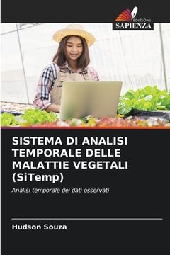 portada SISTEMA DI ANALISI TEMPORALE DELLE MALATTIE VEGETALI (SiTemp) (in Italian)
